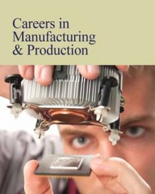 Book cover for Careers in Manufacturing & Production