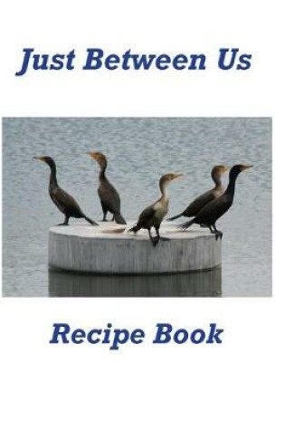 Cover of Just Between Us Recipe Book