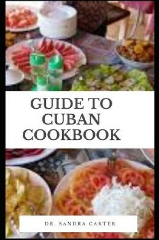 Cover of Guide to Cuban Cookbook