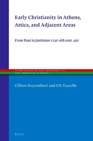 Cover of Early Christianity in Athens, Attica, and Adjacent Areas