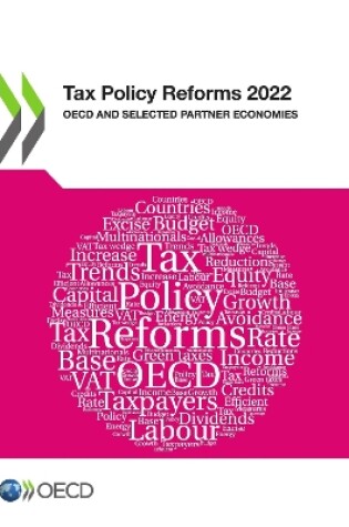 Cover of Tax Policy Reforms 2022 OECD and Selected Partner Economies