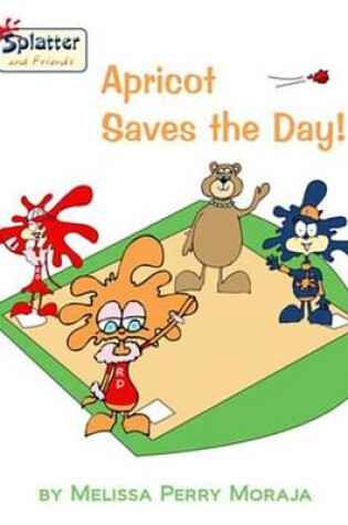 Cover of Apricot Saves the Day