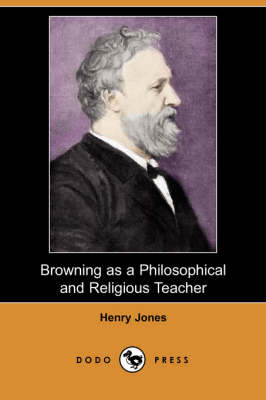 Book cover for Browning as a Philosophical and Religious Teacher (Dodo Press)
