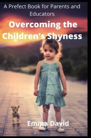 Cover of Overcoming the Children's Shyness