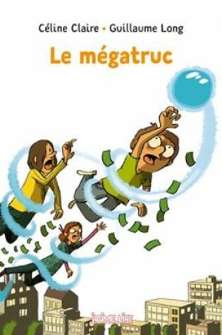 Cover of Le megatruc