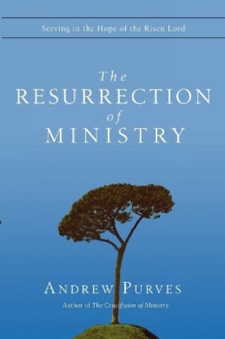 Cover of The Resurrection of Ministry