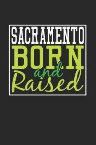 Cover of Sacramento Born And Raised