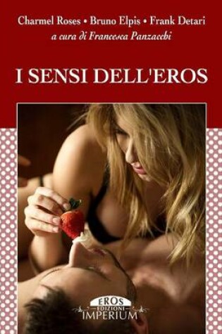 Cover of I Sensi Dell'eros