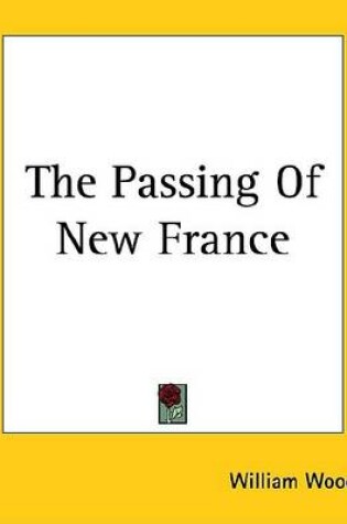 Cover of The Passing of New France