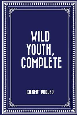 Book cover for Wild Youth, Complete