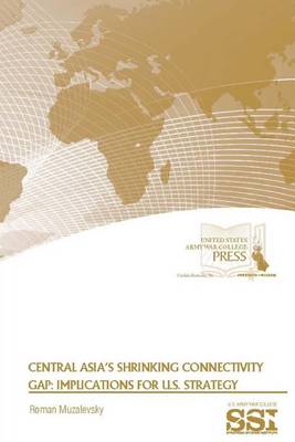 Book cover for Central Asia's Shrinking Connectivity Gap