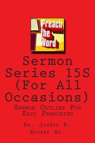 Cover of Sermon Series 15S (For All Accasions)