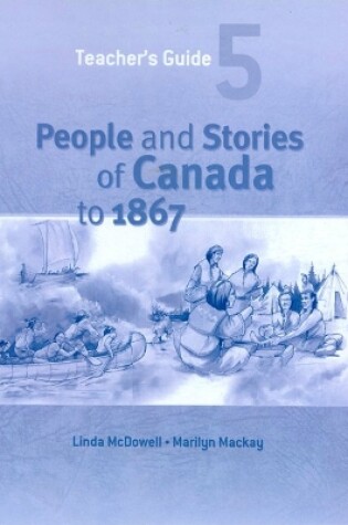 Cover of People and Stories of Canada to 1867: Teacher's Guide