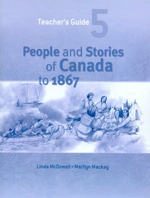 Book cover for People and Stories of Canada to 1867: Teacher's Guide