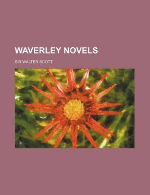 Book cover for Waverley Novels (Volume 1; V. 5; V. 9; V. 12)