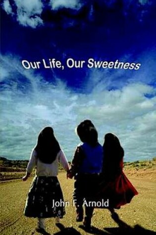 Cover of Our Life, Our Sweetness