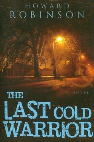 Cover of The Last Cold Warrior