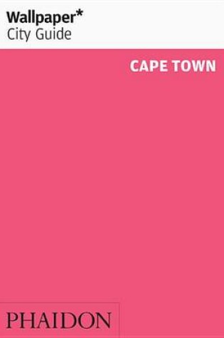 Cover of Wallpaper* City Guide Cape Town 2016