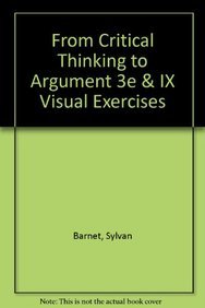 Book cover for From Critical Thinking to Argument 3e & IX Visual Exercises