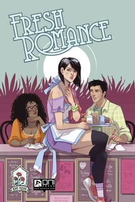 Fresh Romance Volume 1 by Kate Leth, Sarah Vaughn, Sarah Kuhn, Marguerite Bennett