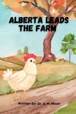 Cover of Alberta Leads the Farm