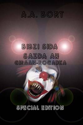 Book cover for Bibzi Sida Saxda Ah Giraan-Rogadka Special Edition