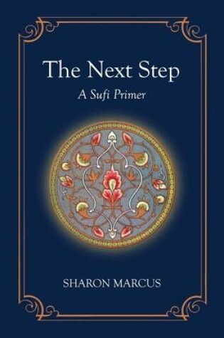 Cover of The Next Step: A Sufi Primer