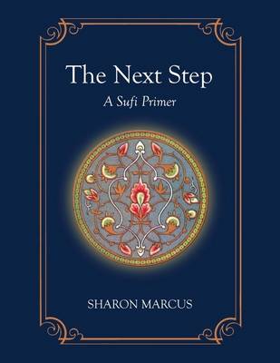 Book cover for The Next Step: A Sufi Primer