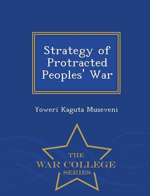 Book cover for Strategy of Protracted Peoples' War - War College Series