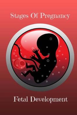 Book cover for Stages of pregnancy Fetal Development