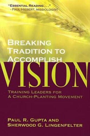Cover of Breaking Tradition to Accomplish Vision