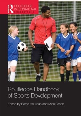 Book cover for Routledge Handbook of Sports Development