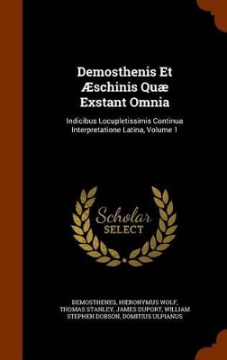 Book cover for Demosthenis Et Aeschinis Quae Exstant Omnia