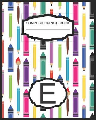 Book cover for Composition Notebook E