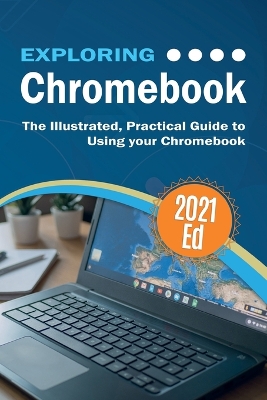 Book cover for Exploring ChromeBook 2021 Edition