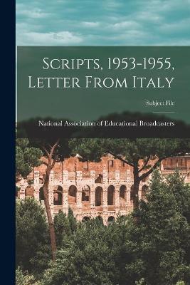 Cover of Scripts, 1953-1955, Letter From Italy