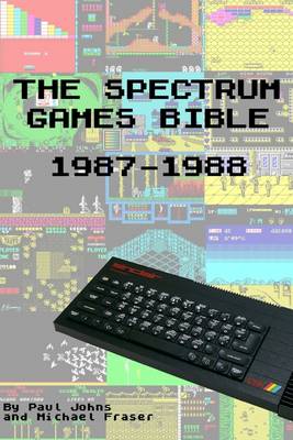 Book cover for The Spectrum Games Bible : 1987 -1988