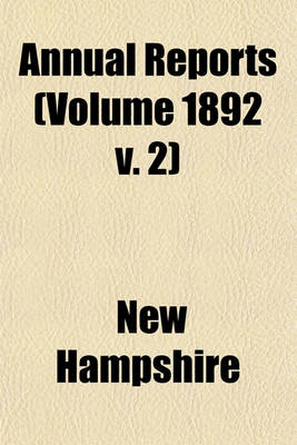 Book cover for Annual Reports (Volume 1892 V. 2)