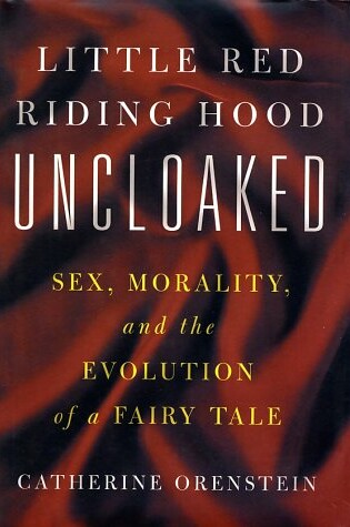 Cover of Little Red Riding Hood Uncloaked