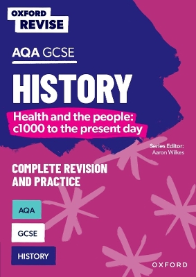 Book cover for Oxford Revise: AQA GCSE History: Britain: Health and the people: c1000 to the present day