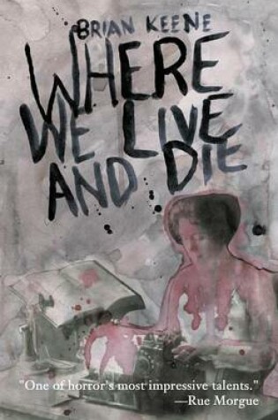 Cover of Where We Live and Die