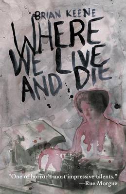 Book cover for Where We Live and Die