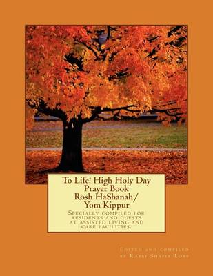 Book cover for To Life! High Holy Day Prayer Book - Rosh HaShanah/Yom Kippur