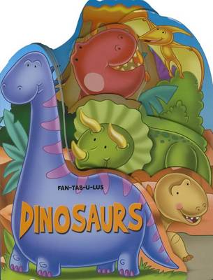 Book cover for Fan-Tab-U-Lus: Dinosaurs