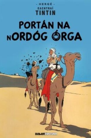 Cover of Tintin: Portán Na Nordóg Órga (Irish)
