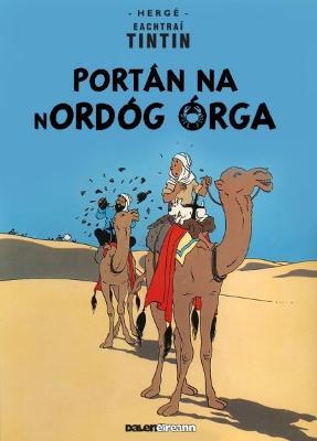 Book cover for Tintin: Portán Na Nordóg Órga (Irish)