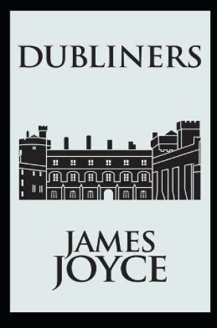 Cover of Dubliners(classics illustrated)