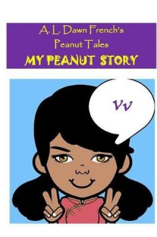 Cover of My Peanut Story (V)