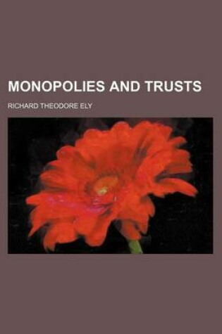 Cover of Monopolies and Trusts
