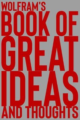 Cover of Wolfram's Book of Great Ideas and Thoughts